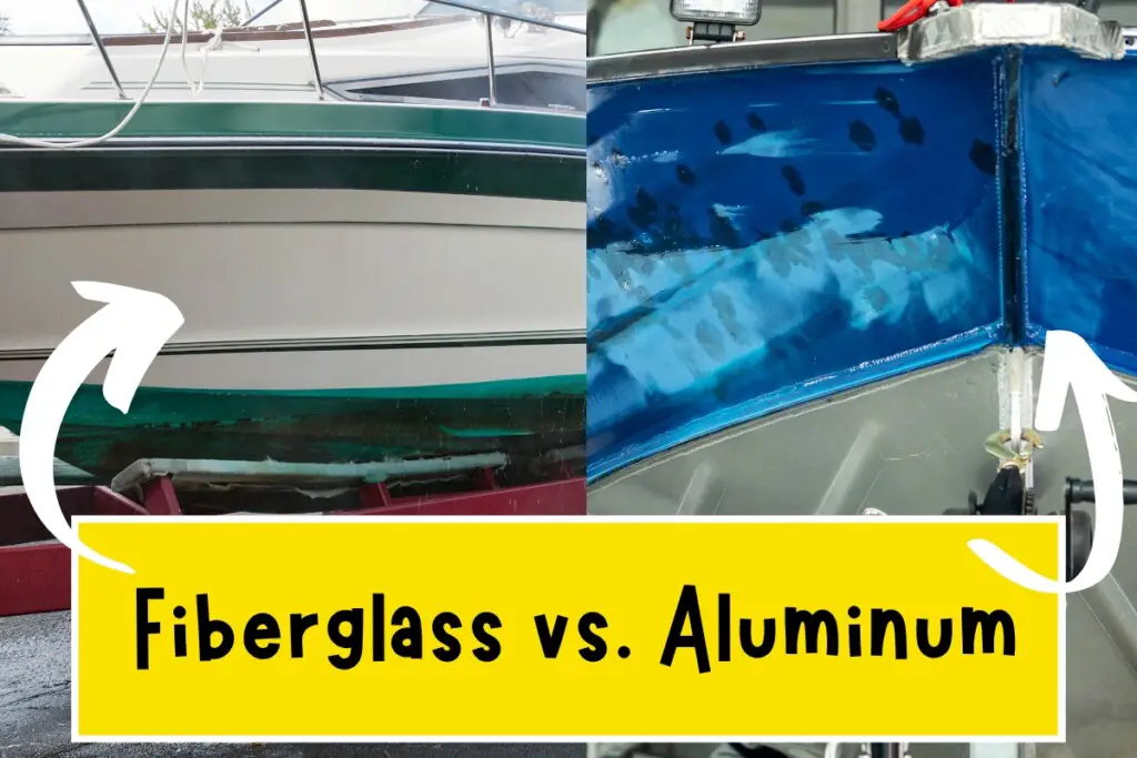 a fiberglass hull being contrasted with an aluminum hull.